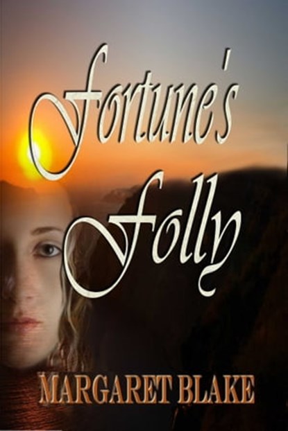 Fortune's Folly, Margaret Blake - Ebook - 9781593744489