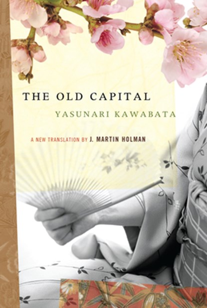 OLD CAPITAL, Yasunari Kawabata - Paperback - 9781593760328