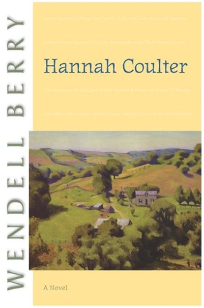 Hannah Coulter, Wendell Berry - Paperback - 9781593760786