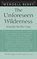 The Unforeseen Wilderness, BERRY,  Wendell - Paperback - 9781593760922