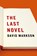The Last Novel, David Markson - Paperback - 9781593761431