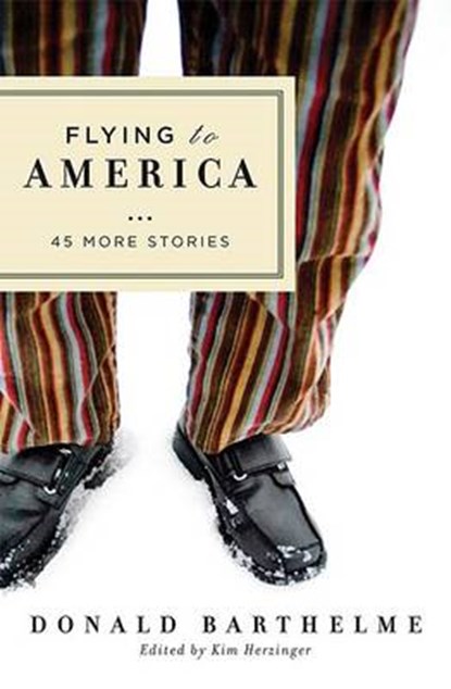 Flying to America, BARTHELME,  Donald - Overig - 9781593761721