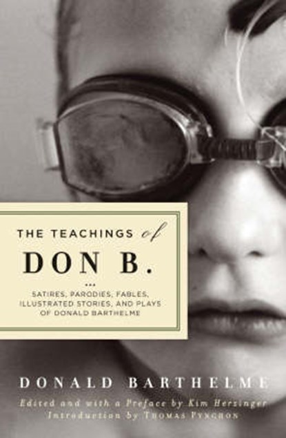 The Teachings of Don B., BARTHELME,  Donald & HERZINGER,  Kim - Paperback - 9781593761745
