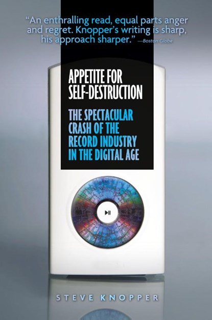 Appetite for Self-Destruction, Steve Knopper - Paperback - 9781593762698