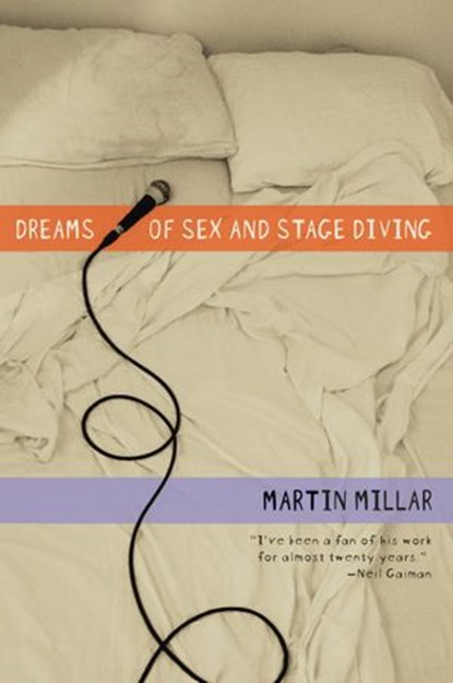 Dreams of Sex and Stage Diving, Martin Millar - Ebook - 9781593763664
