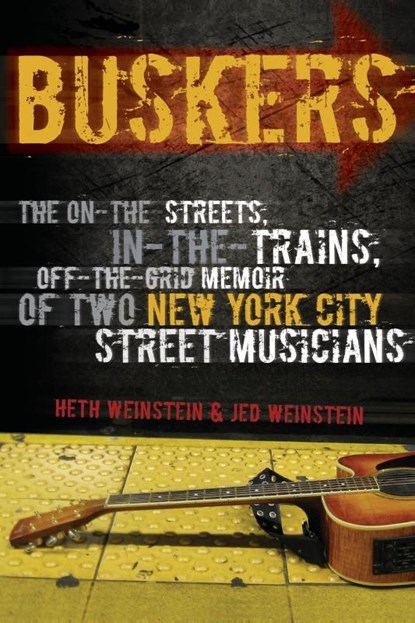 Buskers, Heth Weinstein ; Jed Weinstein - Paperback - 9781593764128