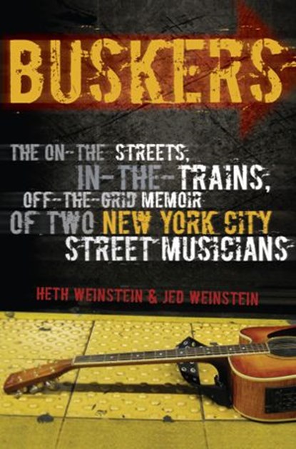 Buskers, Heth Weinstein ; Jed Weinstein - Ebook - 9781593764562