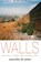 WALLS, Marcello Di Cintio - Paperback - 9781593765248