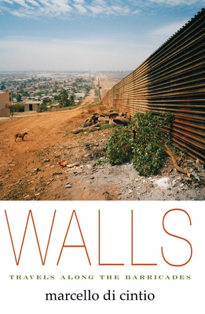 WALLS, Marcello Di Cintio - Paperback - 9781593765248