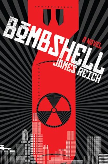 Bombshell, James Reich - Ebook - 9781593765613