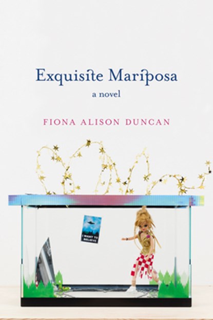 Exquisite Mariposa, Fiona Alison Duncan - Paperback - 9781593765781