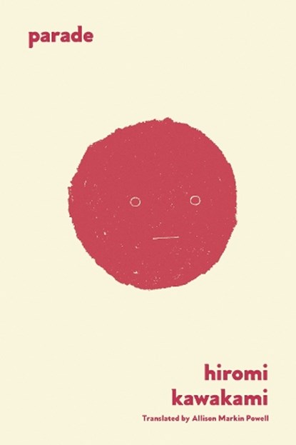 Parade, Hiromi Kawakami - Paperback - 9781593765804