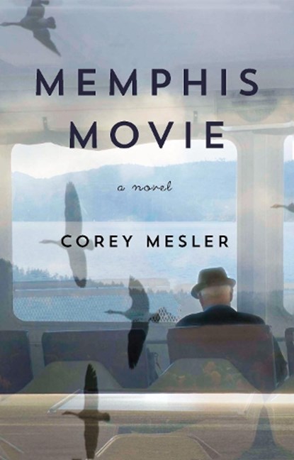 Memphis Movie, Corey Mesler - Paperback - 9781593766146