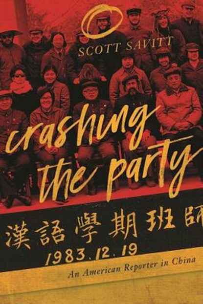 Crashing the Party, SAVITT,  Scott - Paperback - 9781593766528