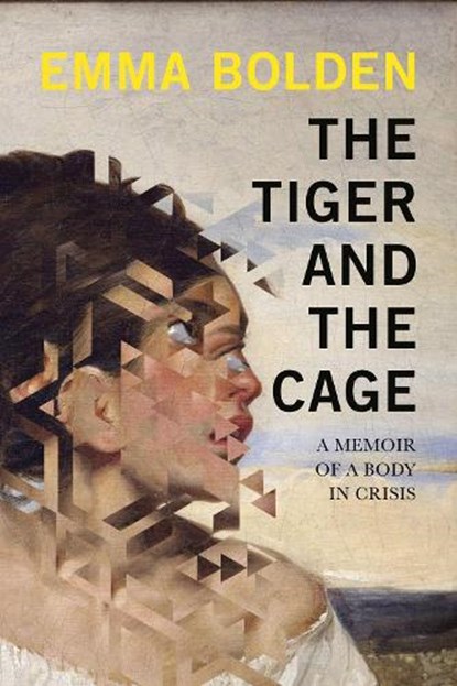 The Tiger and the Cage, Emma Bolden - Paperback - 9781593767235