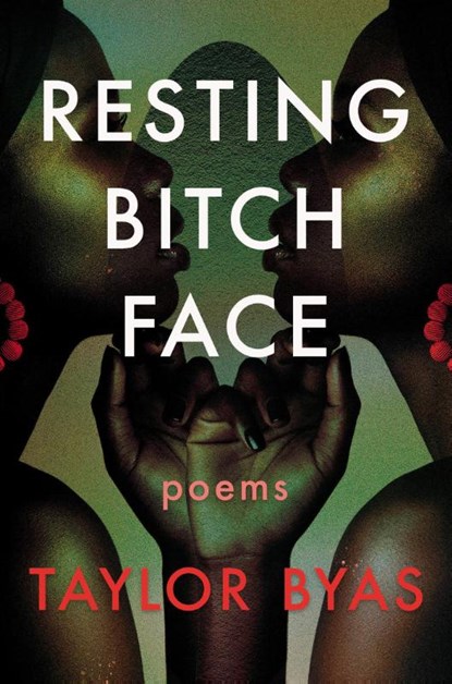 Resting Bitch Face, Taylor Byas - Paperback - 9781593767877