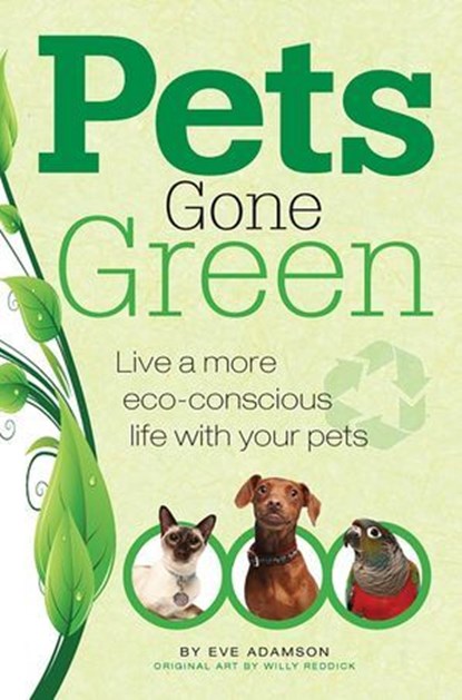 Pets Gone Green, Eve Adamson - Ebook - 9781593788551