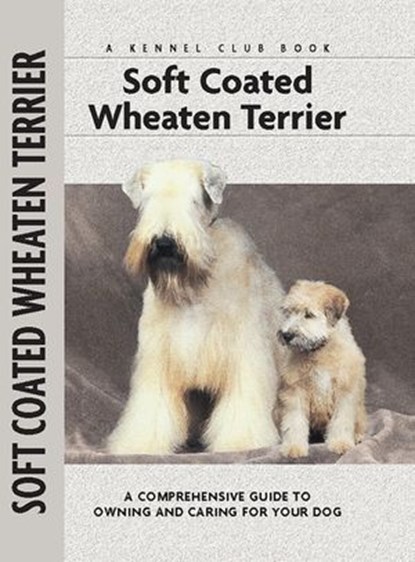 Soft Coat Wheaten Terrier, Juliette Cunliffe - Ebook - 9781593789756