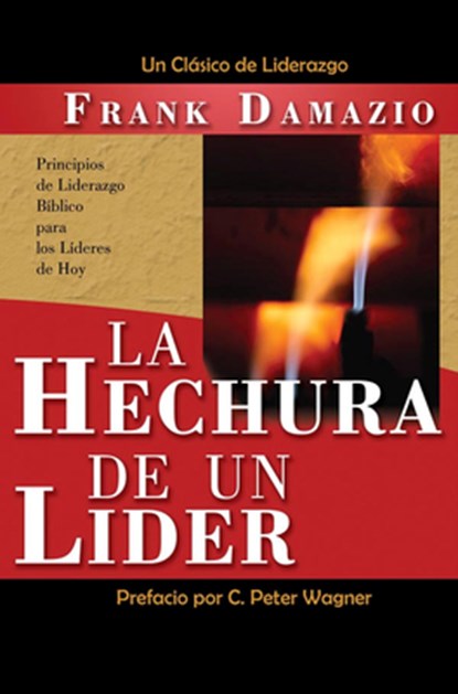 Span-Making of a Leader: Biblical Leadership Principles for Today's Leaders, Frank Damazio - Paperback - 9781593830434