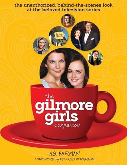 The Gilmore Girls Companion (Hardback), A S Berman - Gebonden - 9781593934040