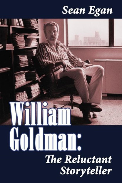 William Goldman, Sean Egan - Paperback - 9781593935832