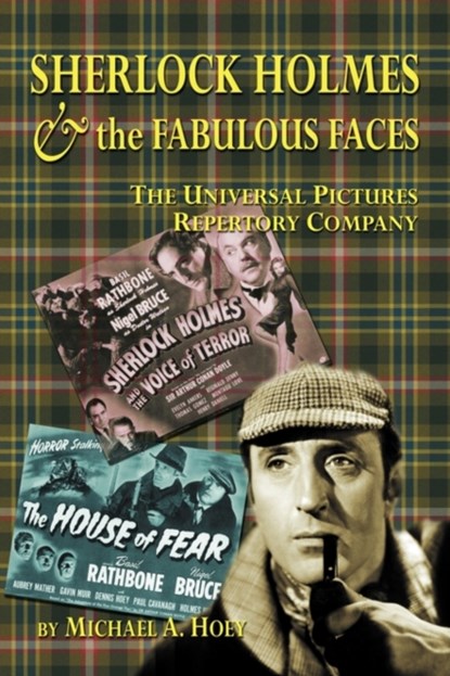 Sherlock Holmes & the Fabulousfaces - The Universal Pictures Repertory Company, Michael A Hoey - Paperback - 9781593936600