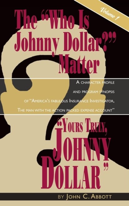 Yours Truly, Johnny Dollar Vol. 1 (Hardback), ABBOTT,  John C - Gebonden - 9781593937119