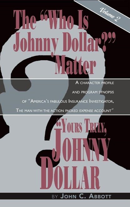 Yours Truly, Johnny Dollar Vol. 2 (Hardback), John C Abbott - Gebonden - 9781593937126