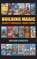 Building Magic - Disney's Overseas Theme Parks (hardback), William Silvester - Gebonden - 9781593939731