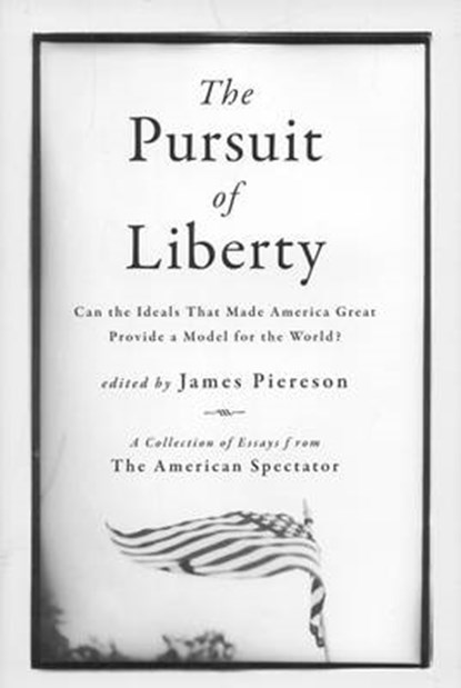 The Pursuit of Liberty, PIERESON,  James - Gebonden - 9781594032387
