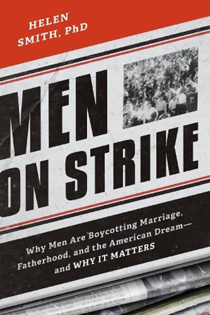 Men on Strike, Helen Smith - Paperback - 9781594037627