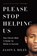 Please Stop Helping Us, Jason L. Riley - Paperback - 9781594038419
