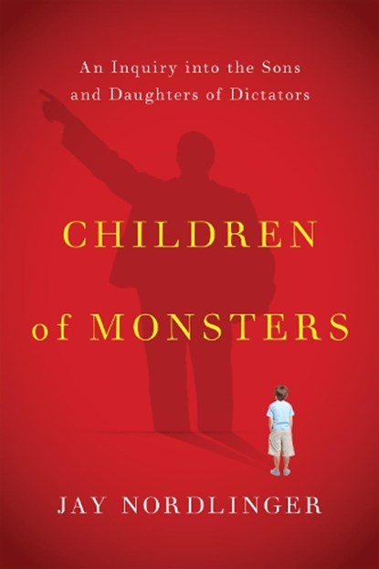 Children of Monsters, Jay Nordlinger - Paperback - 9781594038990