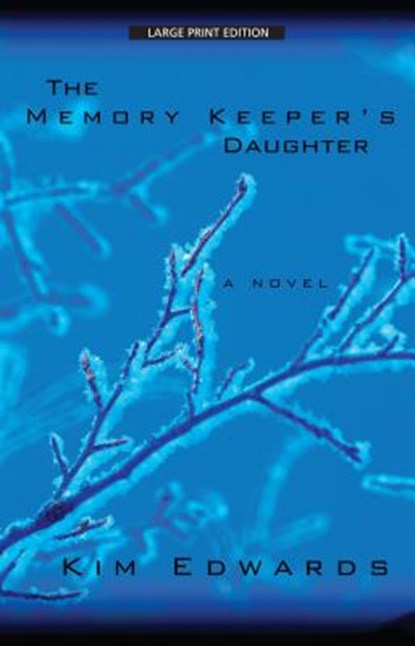 The Memory Keeper's Daughter, Kim Edwards - Paperback - 9781594131974