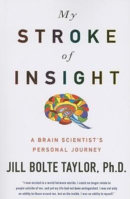 MY STROKE OF INSIGHT -LP, Jill Bolte Taylor - Paperback - 9781594133374