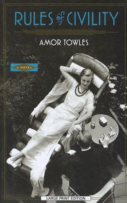 Rules of Civility, Amor Towles - Paperback - 9781594135514