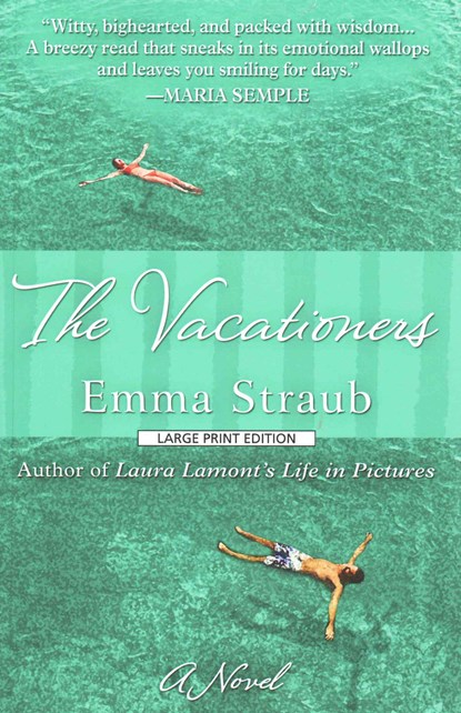 The Vacationers, Emma Straub - Paperback - 9781594138423