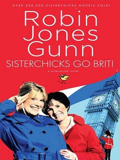 Sisterchicks Go Brit!, GUNN,  Robin Jones - Paperback - 9781594152528
