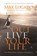 Outlive Your Life, LUCADO,  Max - Gebonden - 9781594154164