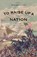 To Raise Up a Nation, KING,  William S. - Gebonden - 9781594161919