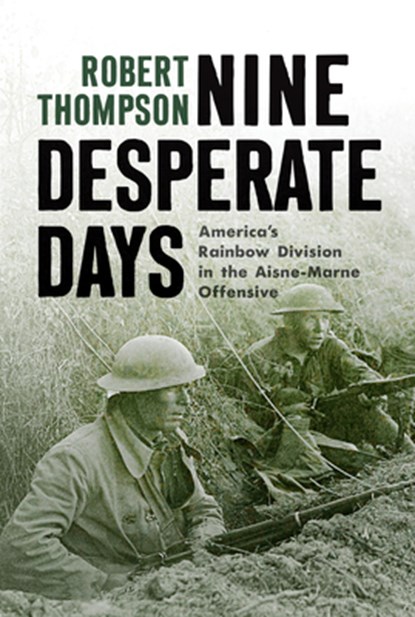 Nine Desperate Days, Robert Thompson - Gebonden - 9781594163814