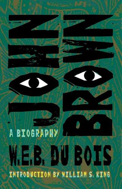 John Brown, W. E. B. Du Bois - Paperback - 9781594164330