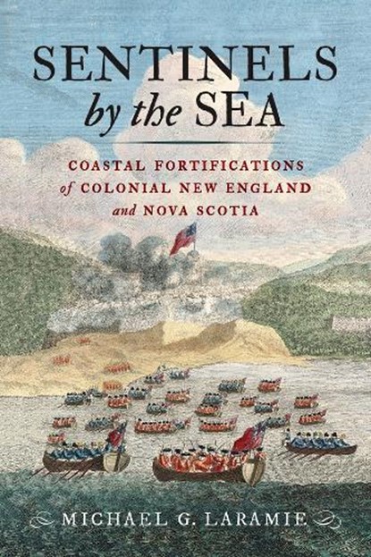 Sentinels by the Sea, Michael G. Laramie - Gebonden - 9781594164484