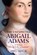 The Unexpected Abigail Adams, John L. Smith - Paperback - 9781594164590