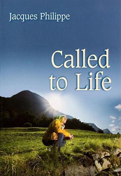 Called to Life, Fr. Jacques Philippe - Paperback - 9781594170690