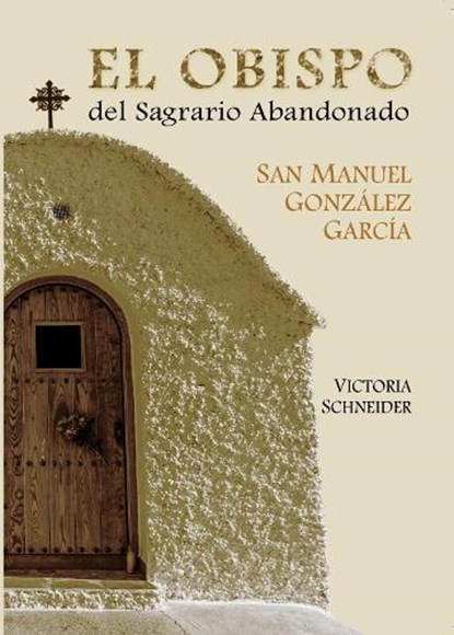 El obispo del sagrario abandonado, Victoria Schneider - Paperback - 9781594174865