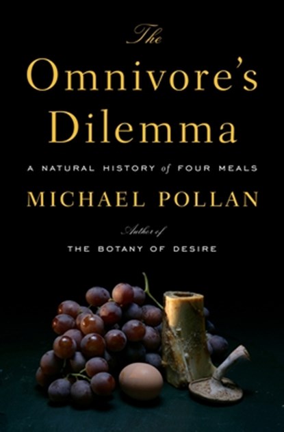 OMNIVORES DILEMMA, Michael Pollan - Gebonden - 9781594200823