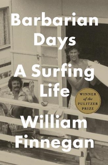 Barbarian Days, William Finnegan - Gebonden - 9781594203473