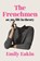 The Frenchmen: Or, My Life in Theory, Emily Eakin - Gebonden - 9781594206320