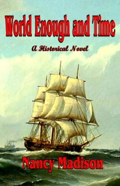World Enough and Time, Nancy Madison - Ebook - 9781594315619
